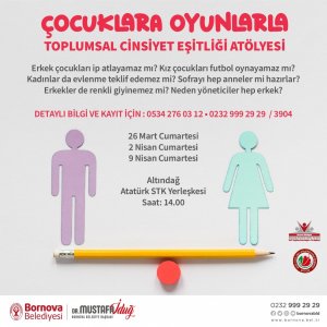 Bornova Belediyemiz ve Sivil Toplumu Kalkındırma Derneği işbirliği ile 9/18 yaş arasi çocuklarımıza “Çocuklara Oyunlarla Toplumsal Cinsiyet Eşitliği Atölyesi” düzenliyoruz.